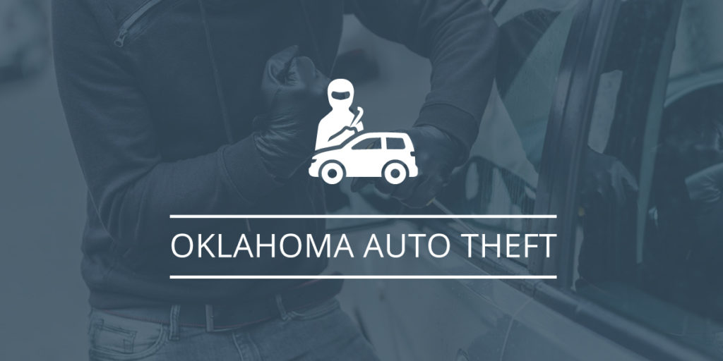 Everything You Need To Know About Auto Theft Charges In Oklahoma